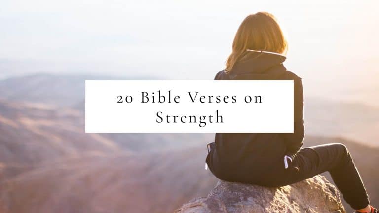 20 Bible Verses for Strength