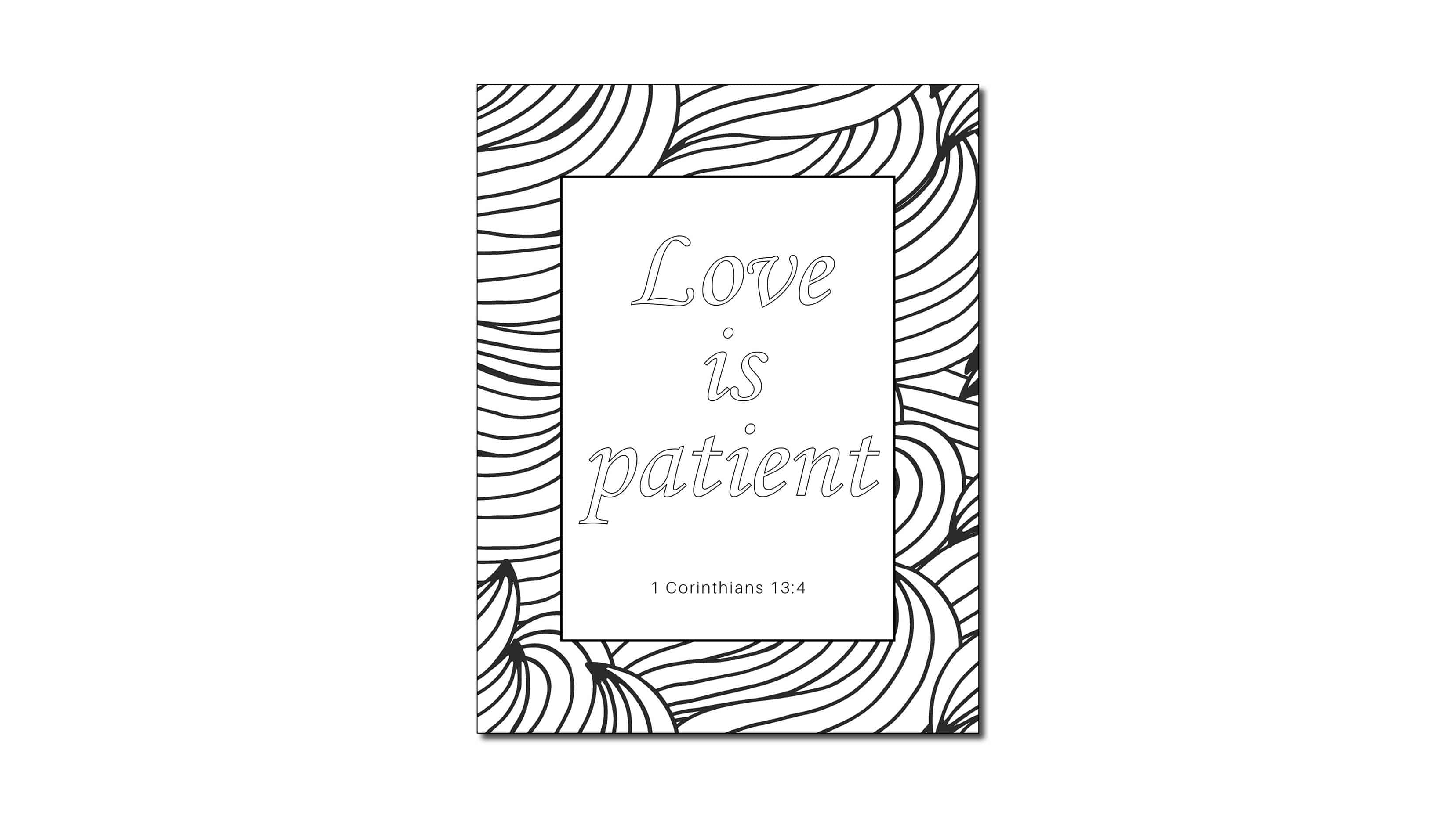 Love is Patient (Printable Coloring Page)
