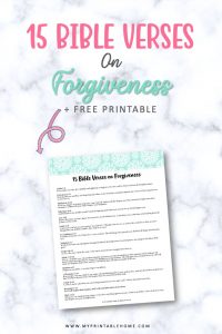 15 Bible Verses on Forgiveness - My Printable Faith