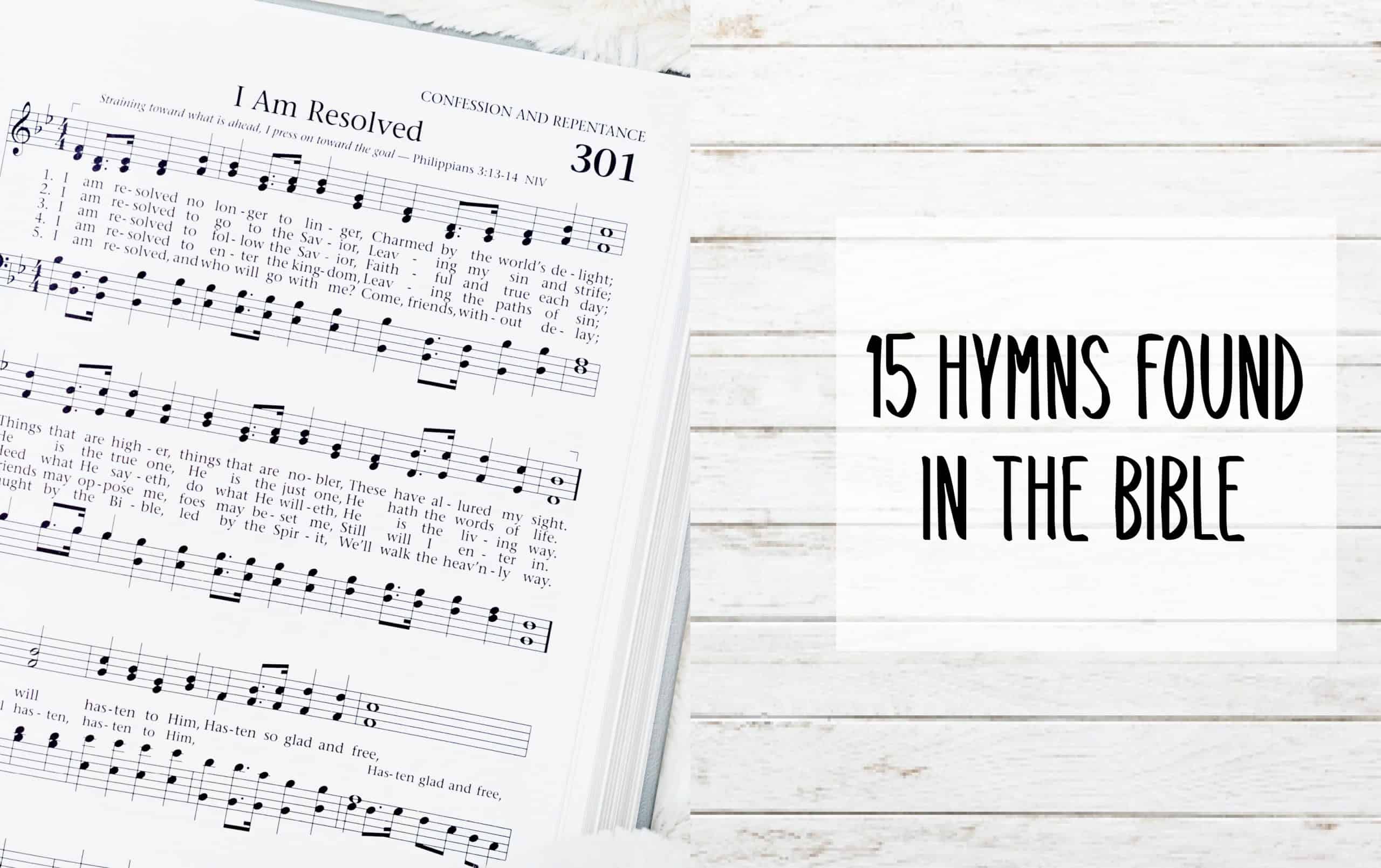 15 Hymns found in the bible