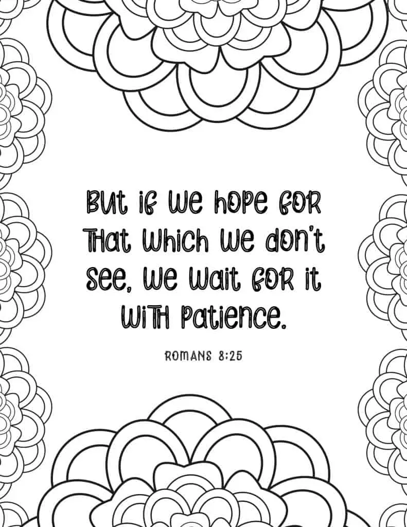 picture of coloring page with floral border and bible verse in middle on romans 8:25