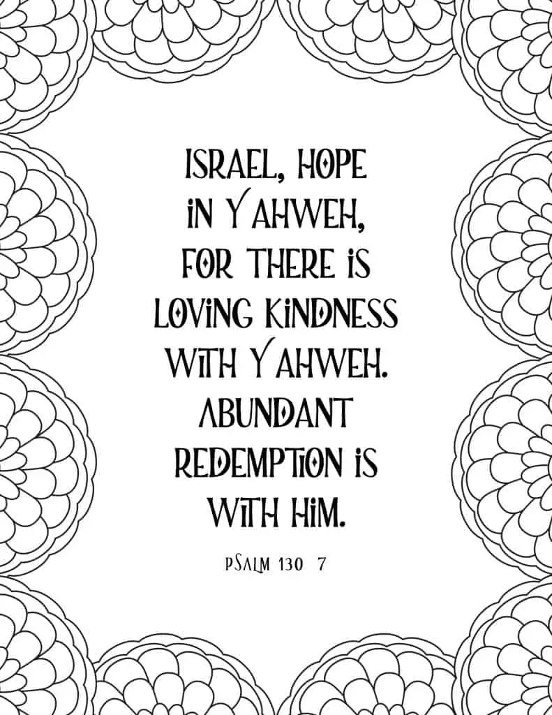 picture of coloring page with floral border and bible verse in middle on psalm 130:7