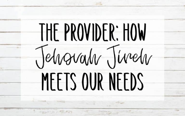 The Provider: How Jehovah Jireh meets our needs