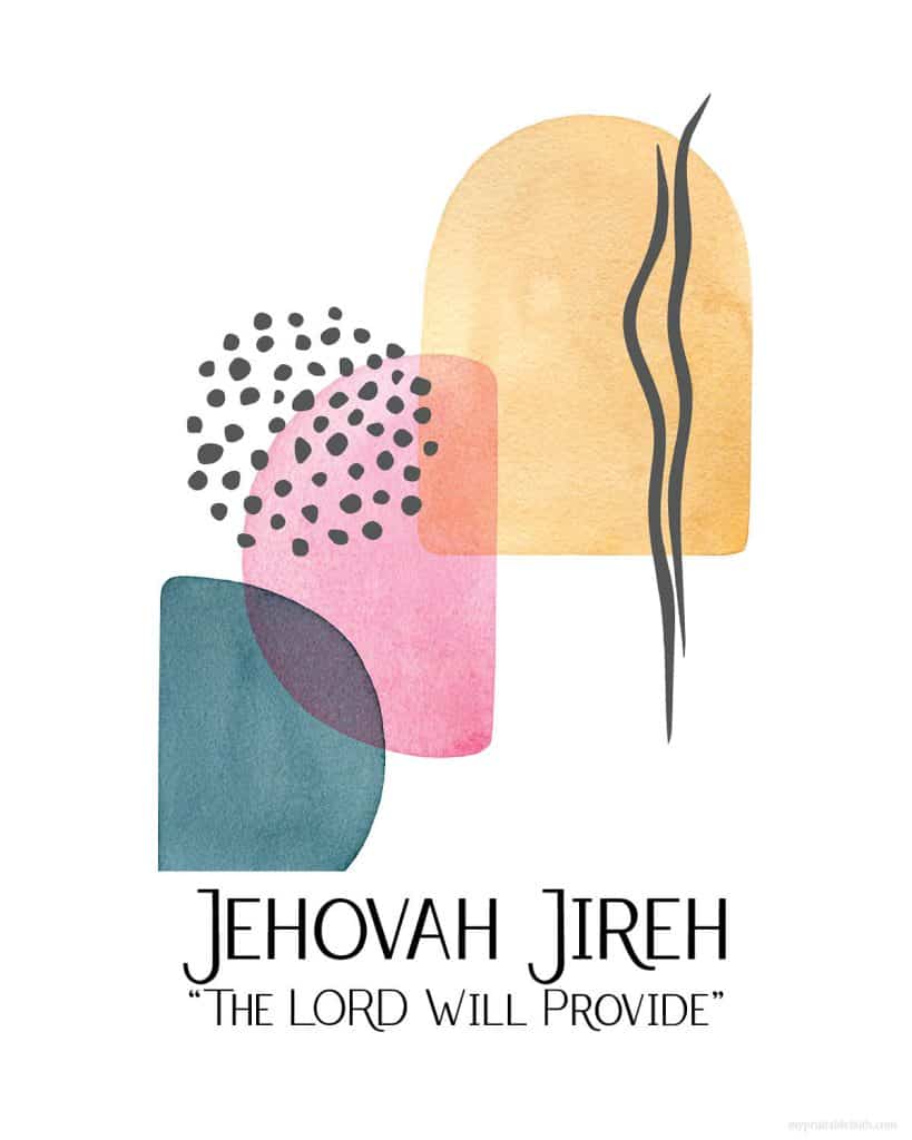 abstract pink green orange blobs with black abstract doodles with words Jehovah Jireh the lord will provide underneath