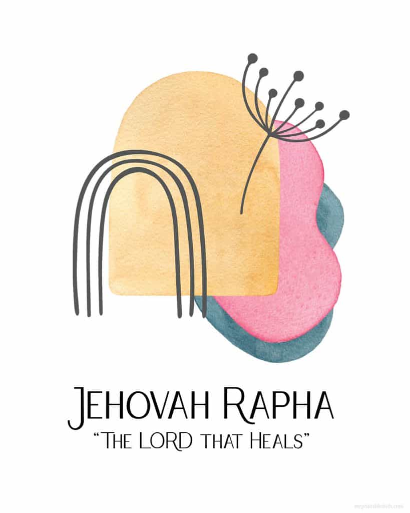 abstract pink green orange blobs with black abstract doodles with words Jehovah rapha the lord that heals underneath